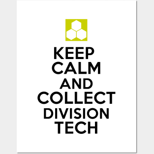 Keep Calm And Collect Division Tech - Black Text Posters and Art